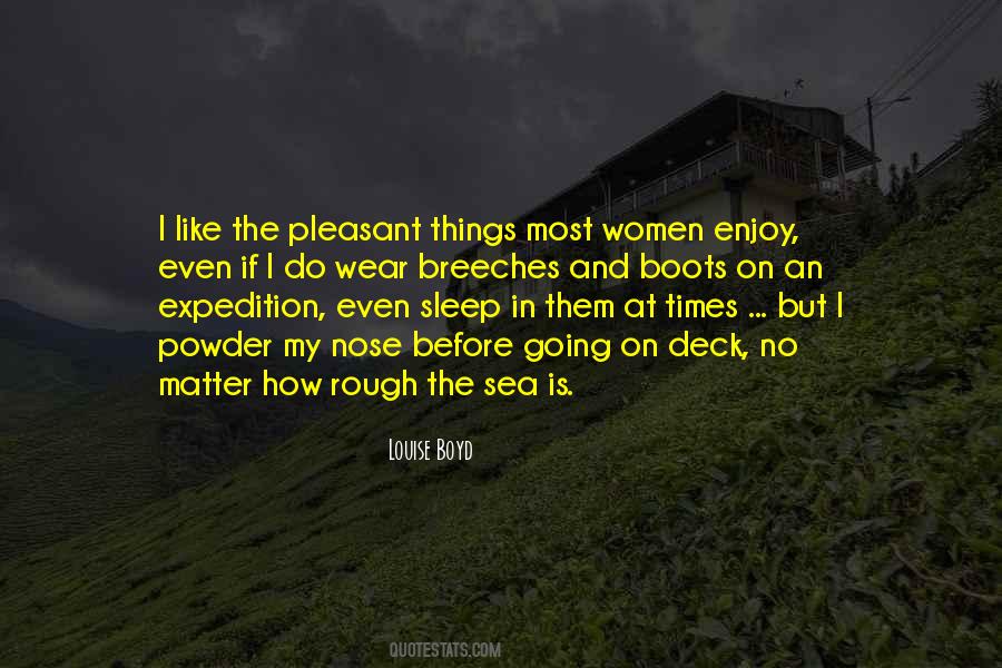 Pleasant Things Quotes #1198971