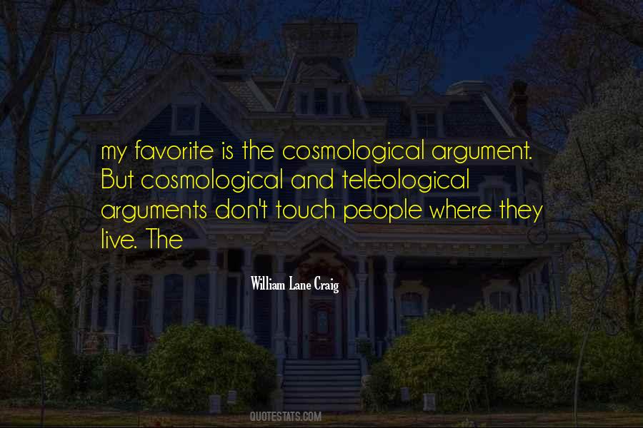 Cosmological Arguments Quotes #1192177