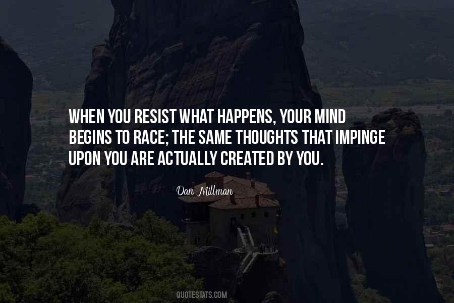 What You Resist Quotes #916129
