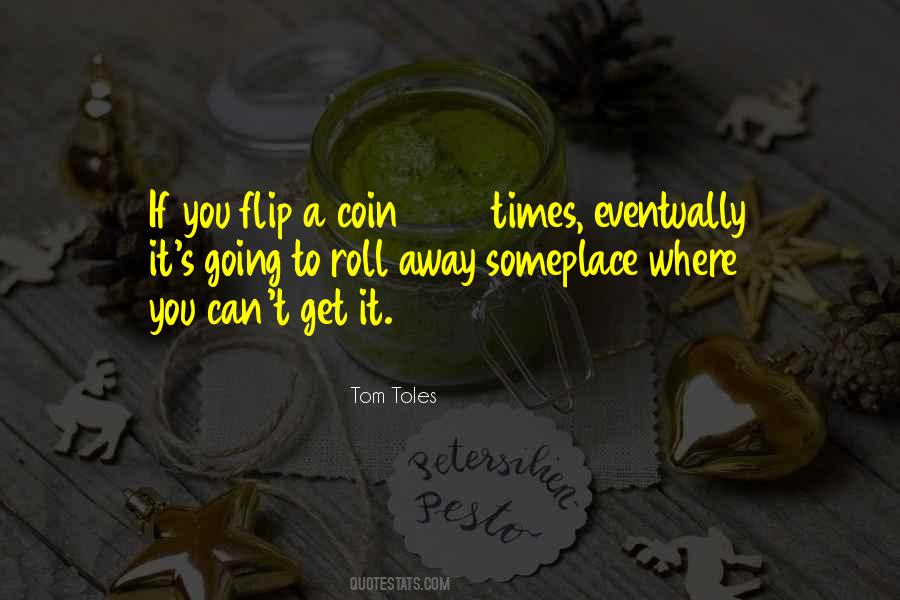 Coin Flip Quotes #223689