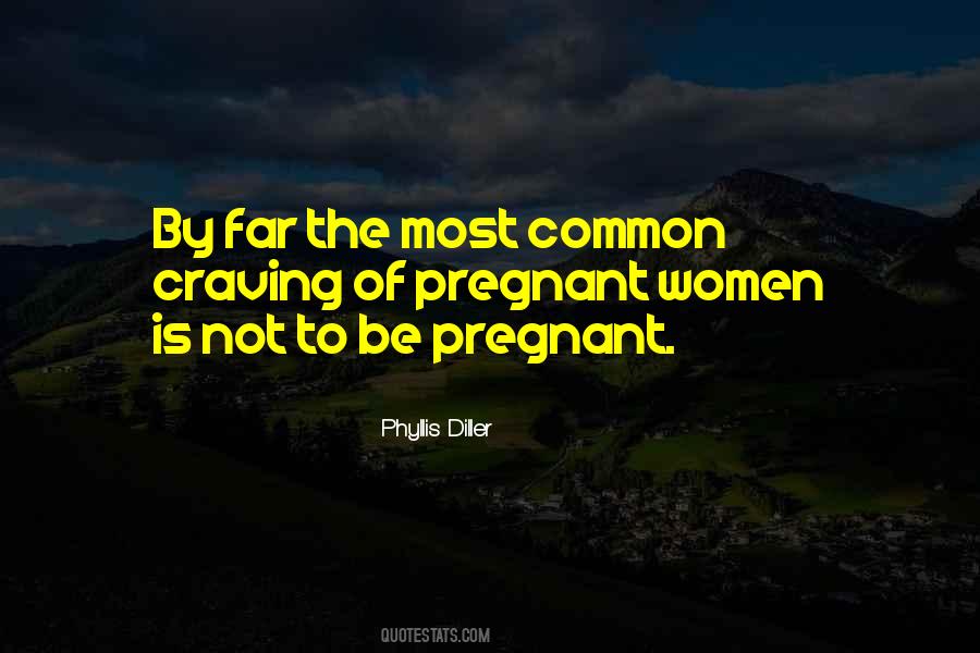 Pregnant Women Quotes #452770