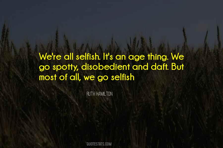 Most Of All Quotes #1189414