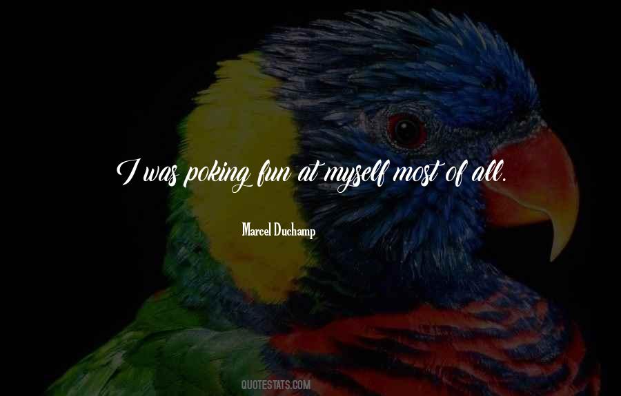 Most Of All Quotes #1368193