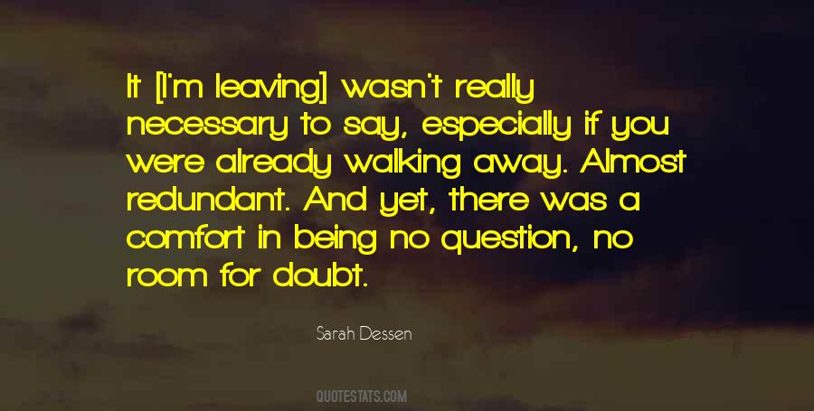 Quotes About Leaving No Doubt #884523