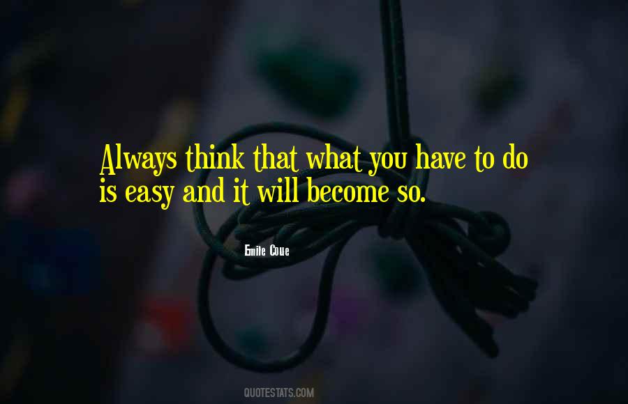 What You Will Become Quotes #97445