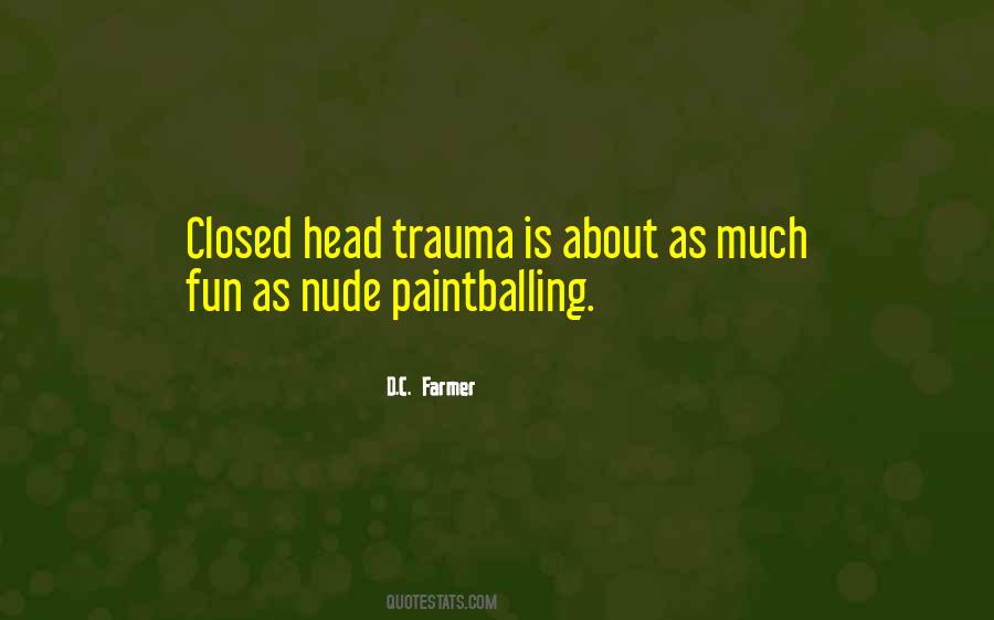 Head Trauma Quotes #1227288