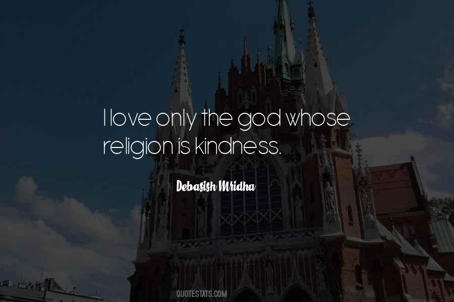 Religion Is Kindness Quotes #781293