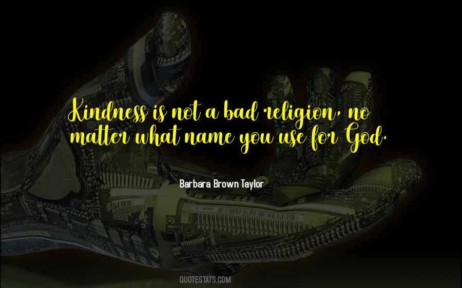 Religion Is Kindness Quotes #922256