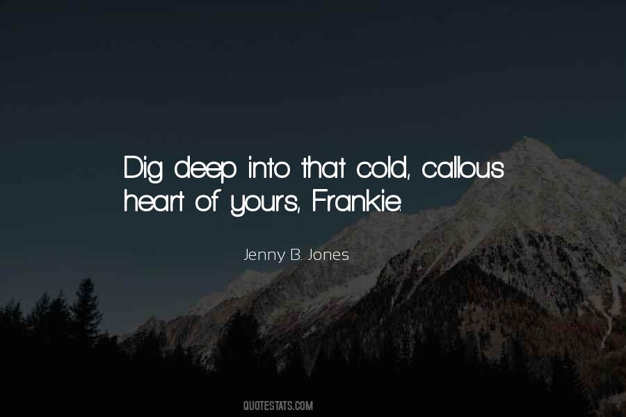 Cold And Callous Quotes #526314