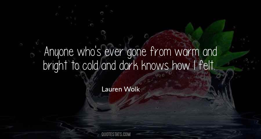 Cold And Dark Quotes #184700