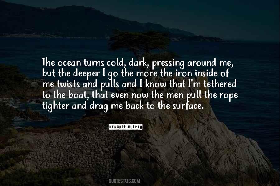 Cold And Dark Quotes #442668