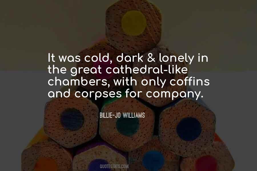 Cold And Lonely Quotes #1828333