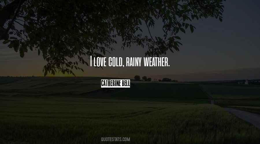Cold And Rainy Quotes #879989