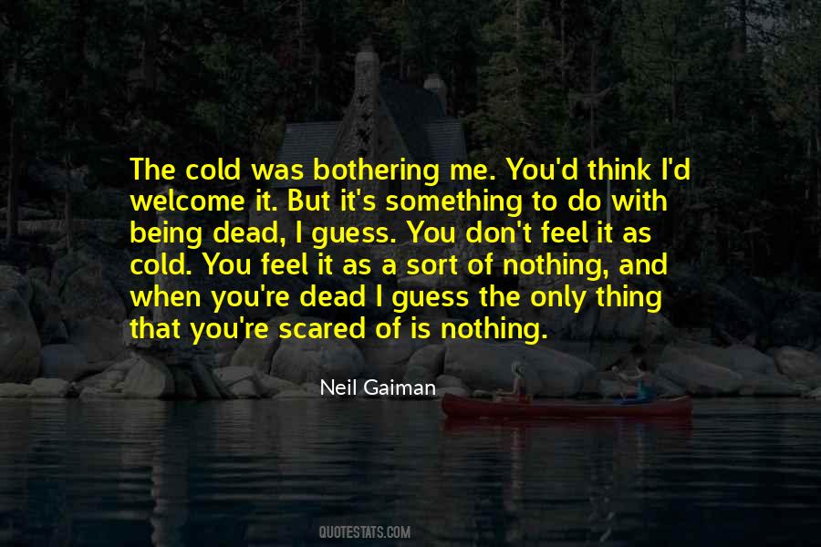 Cold As You Quotes #1128669