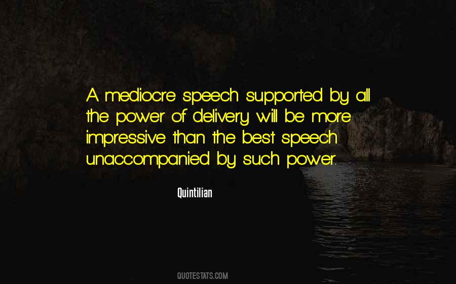 Quotes About The Power Of Speech #20177