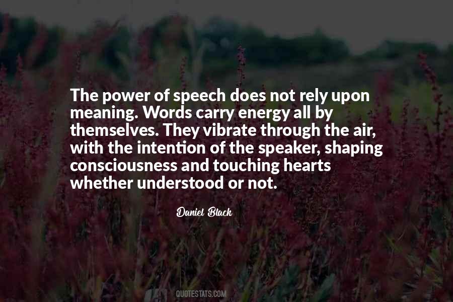 Quotes About The Power Of Speech #306174