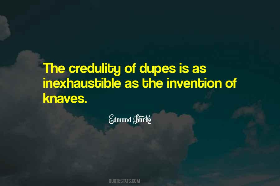 Dupes In A Way Quotes #1015604