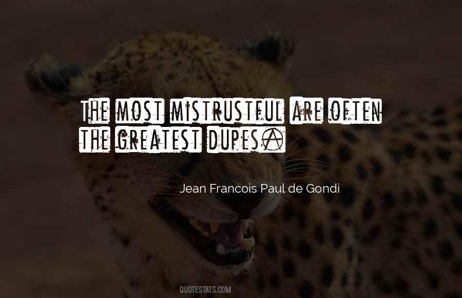 Dupes In A Way Quotes #1815311
