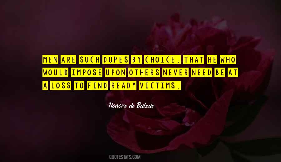 Dupes In A Way Quotes #504180