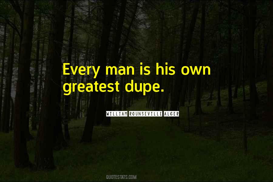 Dupes In A Way Quotes #529478