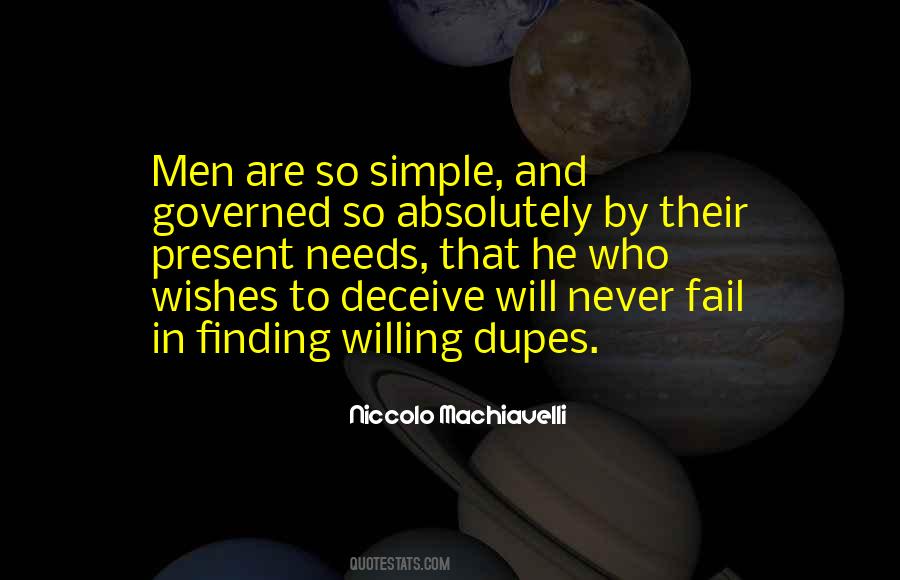 Dupes In A Way Quotes #762952