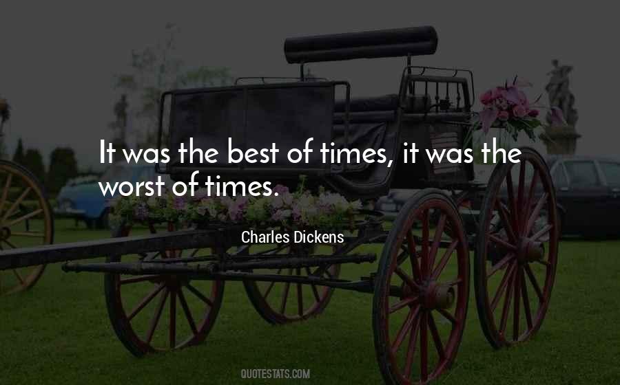 Worst Of Times Quotes #1520583