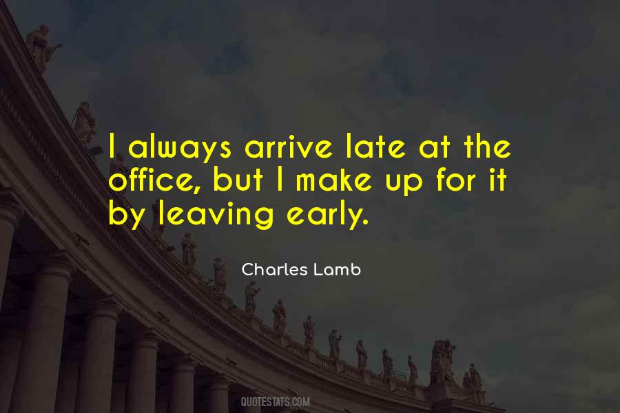 Quotes About Leaving For Work #893378