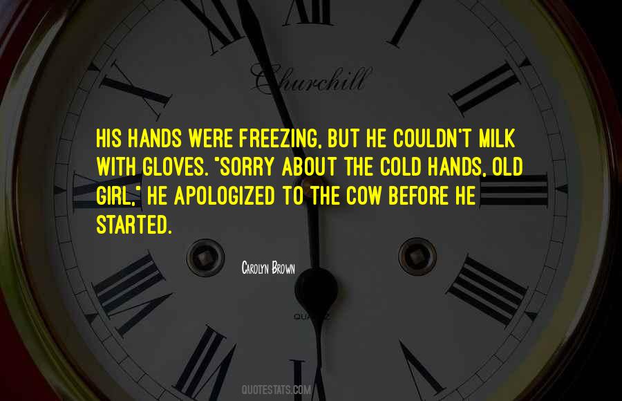 Cold Hands Quotes #388748