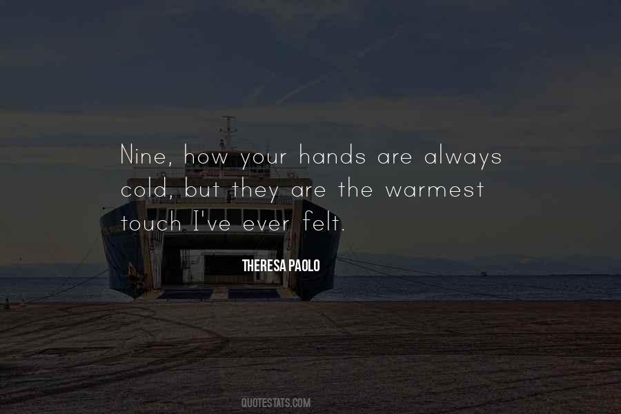 Cold Hands Quotes #577235