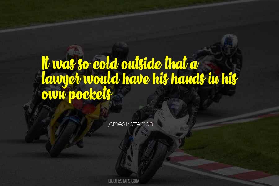 Cold Hands Quotes #836942