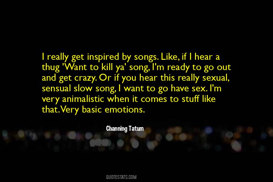 When You Hear A Song Quotes #454454