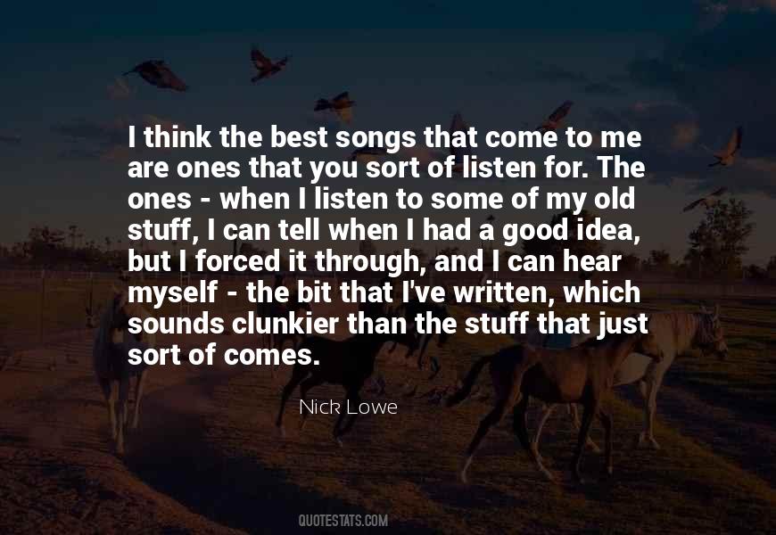 When You Hear A Song Quotes #822391