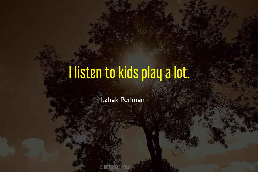 Perlman Itzhak Quotes #135792