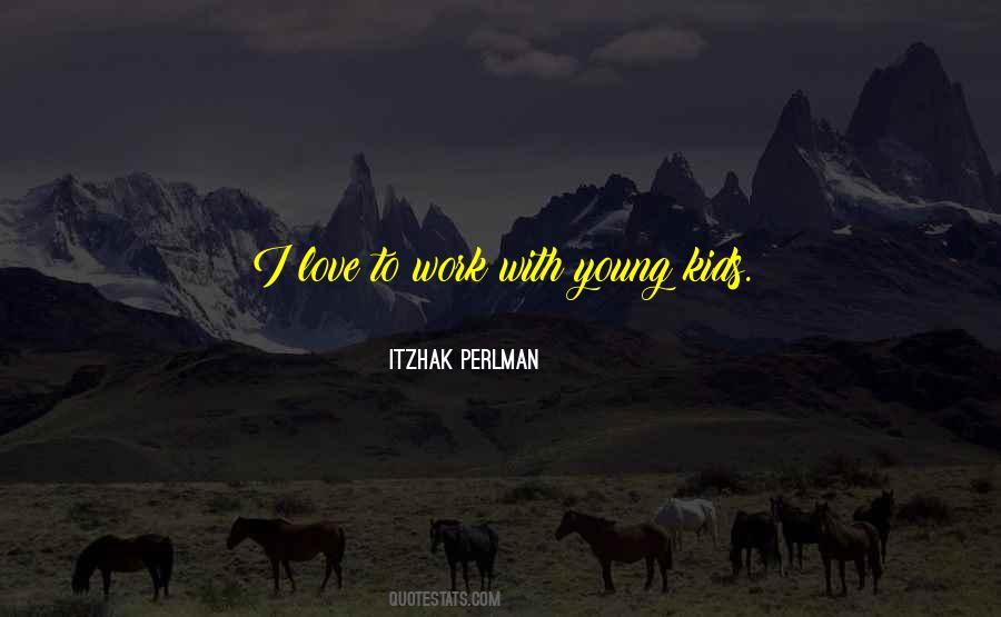 Perlman Itzhak Quotes #831834