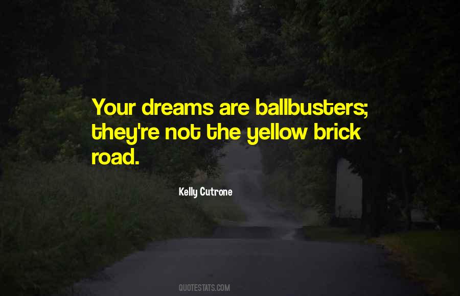 Yellow Brick Quotes #1623381