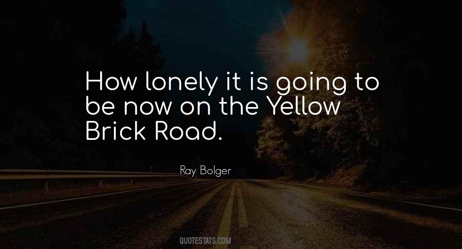 Yellow Brick Quotes #1669824