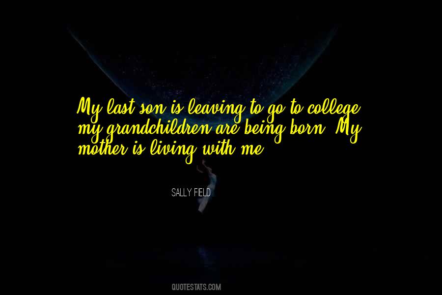 Quotes About Leaving College #569916