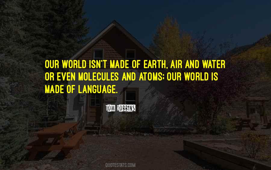 Earth Water Air Quotes #1499745