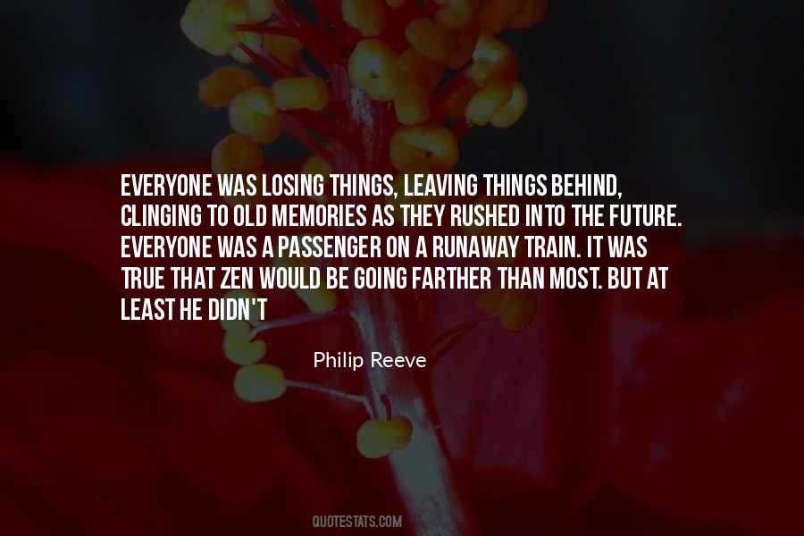 Quotes About Leaving Behind Memories #1492735