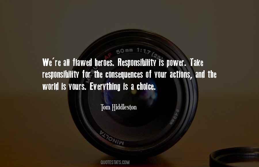 Take Responsibility For Your Actions Quotes #1628047