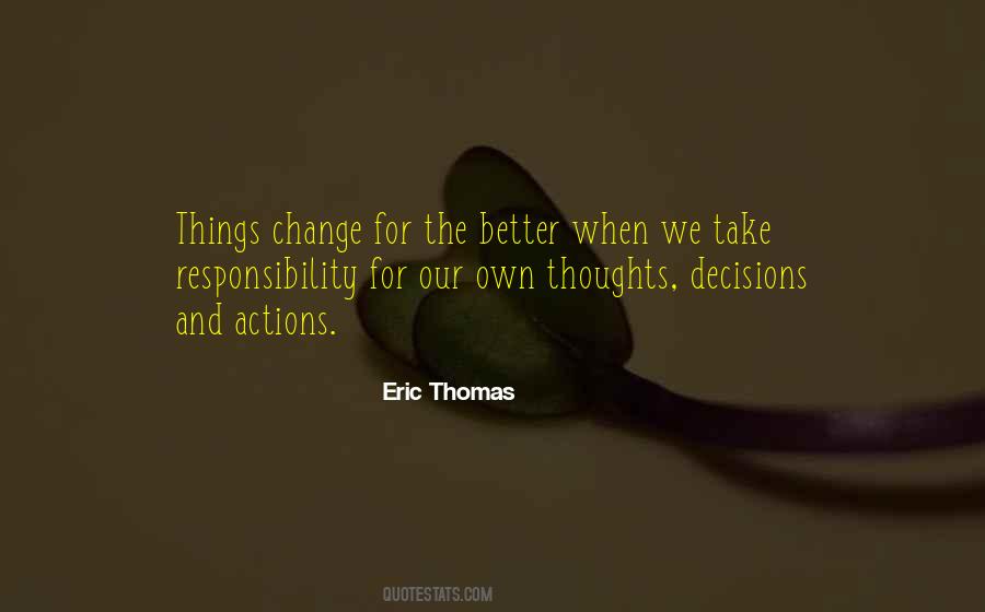 Take Responsibility For Your Actions Quotes #499578