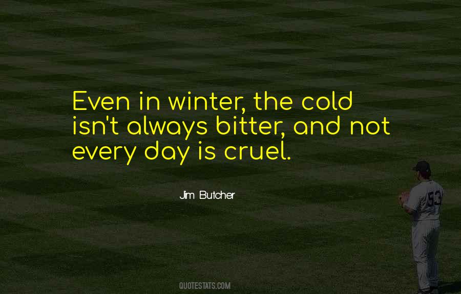 Cold Winter Day Quotes #1412759