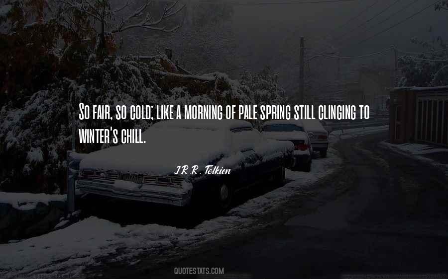 Cold Winter Morning Quotes #447713