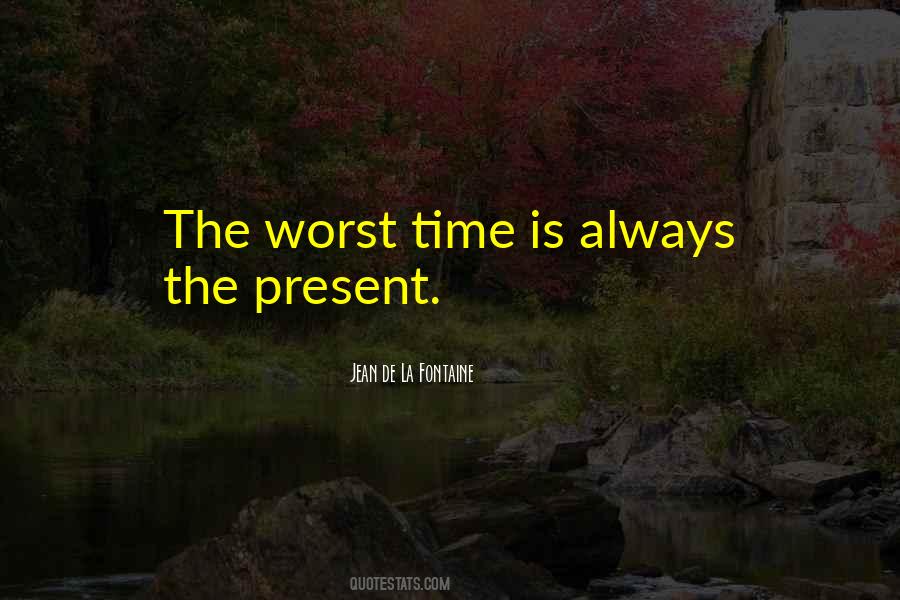 Worst Times Quotes #528433