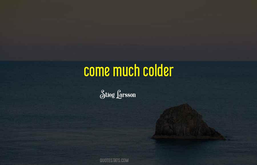 Colder Quotes #1329682