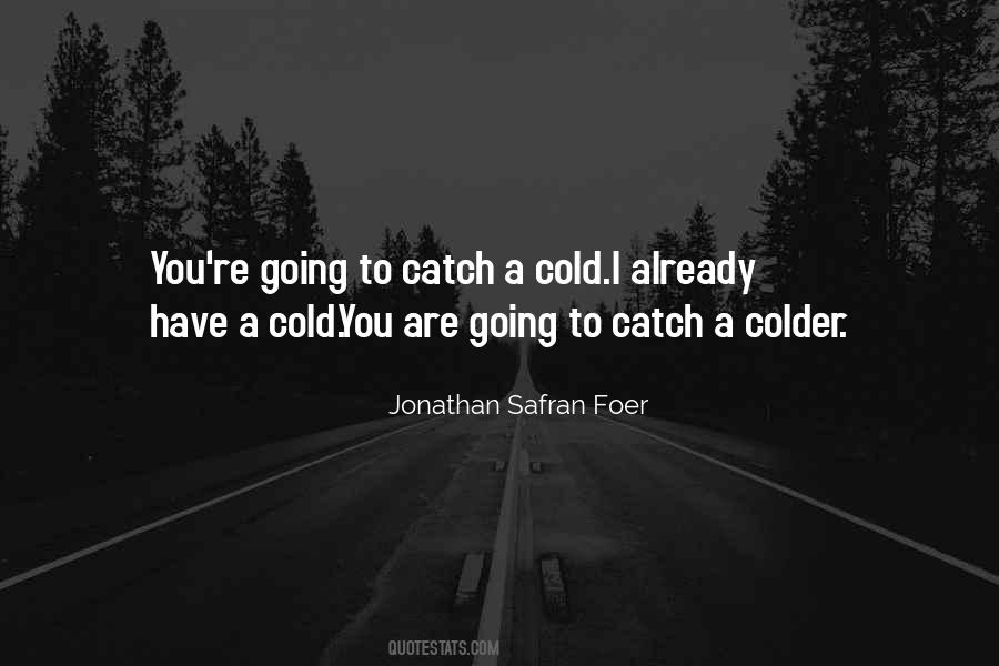 Colder Quotes #1392157