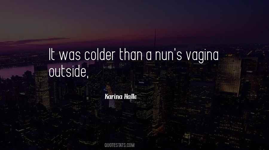 Colder Quotes #486545