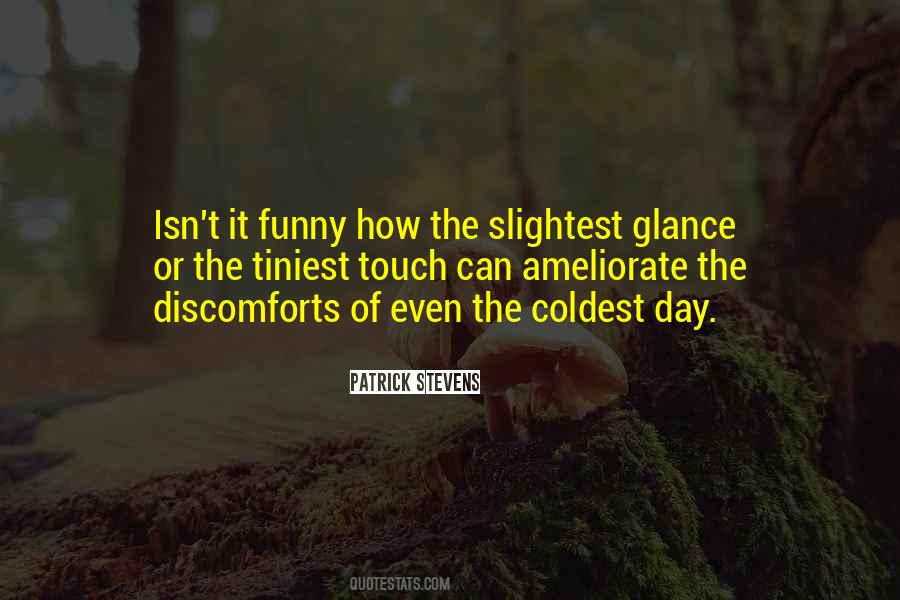 Coldest Day Quotes #1751964