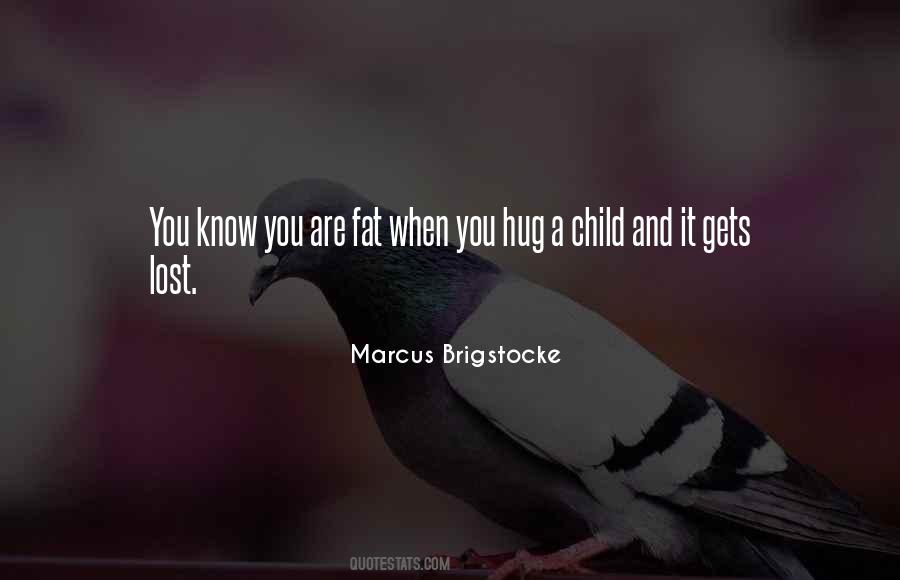 Hug Your Child Quotes #23180