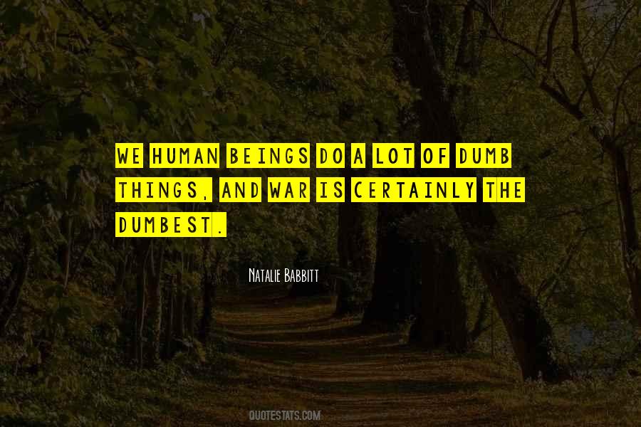 We Human Quotes #1345316